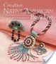 Cover of Creative Native American Beading
