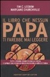 Cover of Il libro che nessun papa ti farebbe mai leggere