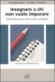 Insegnare a chi non vuole imparare Lettere dalla scuola, sulla scuola e su Bateson