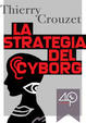 Cover of Le strategie del Cyborg