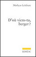 Cover of D'où  viens-tu berger ?