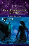 The Substitute Sister (Harlequin Intrigue #834)