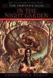 The Orphan's Tales : In the Night Garden