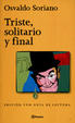 Cover of Triste Solitario y Final - Con Guia de Lectura