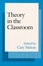 Cover of Theory in the Classroom