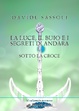 Cover of La luce, il buio e i segreti di Andàra