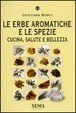Cover of Le erbe aromatiche e le spezie