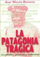Cover of LA Patagonia Tragica