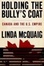Cover of "Holding the Bully's Coat"