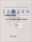 Spoken Language Processing : A Guide to Theory, Algorithm and System Development