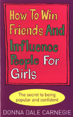 How to Win Friends And Influence People For Girls