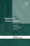 Beyond the 'African Tragedy' : Discourses on Development And the Global Economy