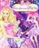 Cover of Barbie: La Principessa & la Popstar