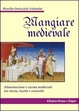 Cover of Mangiare medievale