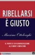 Cover of Ribellarsi è giusto