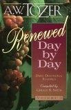 Renewed Day by Day : A Daily Devotional (Renewed Day by Day)