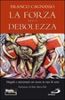 Cover of La forza della debolezza