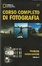 Cover of National Geographic - Corso completo di fotografia