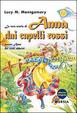Cover of La vera storia di Anna dai capelli rossi, ovvero Anne dei verdi abbaini
