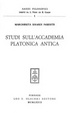 Cover of Studi sull'Accademia platonica antica