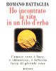 Cover of Ho incontrato la vita in un filo d'erba