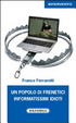 Cover of Un popolo di frenetici informatissimi idioti