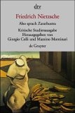 Also sprach Zarathustra I - IV. Herausgegeben von G. Colli und M. Montinari.