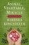 Cover of "Animal, Vegetable, Miracle"