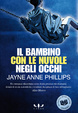 Cover of Il bambino con le nuvole negli occhi