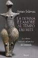 Cover of La donna e l'amore al tempo dei miti