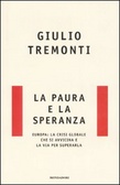 La paura e la speranza Europa: la crisi globale che si avvicina e la via per superarla