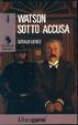 Cover of Watson sotto accusa