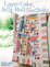 Cover of Layer Cake, Jelly Roll and Charm Quilts