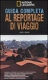 Cover of Guida completa al reportage di viaggio