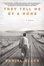 Cover of They Tell Me of a Home