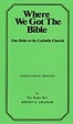 Cover of Where We Got the Bible... Our Debt to the Catholic Church