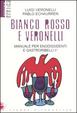 Cover of Bianco, rosso e Veronelli