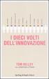 Cover of I dieci volti dell'innovazione