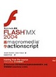 Cover of Flash MX 2004跟Macromedia 學 Actionscript