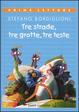 Cover of Tre strade, tre grotte, tre teste