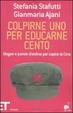 Cover of Colpirne uno per educarne cento. Slogan e parole d'ordine per capire la Cina