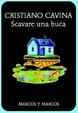 Cover of Scavare una buca