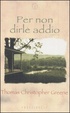 Cover of Per non dirle addio