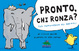 Cover of Pronto, chi ronza?