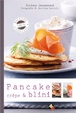 Cover of Pancakes, crêpes e blini