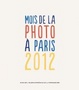 Cover of Mois de la photo à Paris 2012
