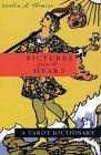 Pictures from the Heart : A Tarot Dictionary