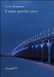Cover of Il mare perché corre