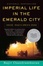 Cover of "Imperial Life in the Emerald City"