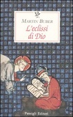L'eclissi di Dio Considerazioni sul rapporto tra religione e filosofia